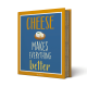 Coffret Faca para Queijo e Tábua 'Cheese Makes Everything Better' - Gift Novels - Easy Life EASY LIFE ELR3269GIFN